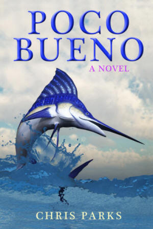 Poco Bueno The Novel